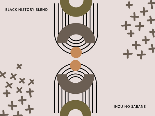 Inzu No Sabane - Black History Month Blend